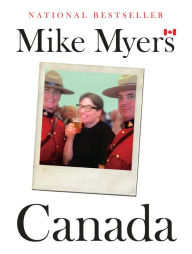 Title: Canada, Author: Mike Myers