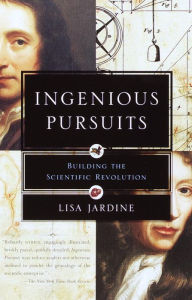 New ebooks for free download Ingenious Pursuits: Building the Scientific Revolution ePub