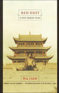 Title: Red Dust: A Path through China, Author: Ma Jian