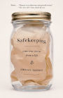 Safekeeping: Some True Stories from a Life