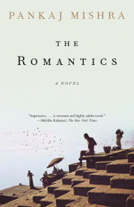 Title: The Romantics, Author: Pankaj Mishra