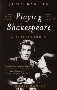 Title: Playing Shakespeare: An Actor's Guide, Author: John Barton