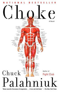 Title: Choke, Author: Chuck Palahniuk