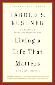 Title: Living a Life That Matters, Author: Harold S. Kushner