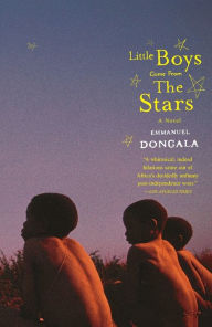 Title: Little Boys Come from the Stars, Author: Emmanuel Dongala