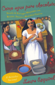 Title: Como agua para chocolate (Like Water for Chocolate), Author: Laura Esquivel