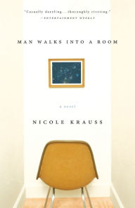 Title: Man Walks into a Room, Author: Nicole Krauss