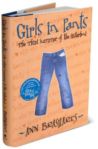 Title: Girls in Pants: The Third Summer of the Sisterhood, Author: Ann Brashares