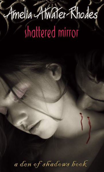 Shattered Mirror (Den of Shadows Series #3)