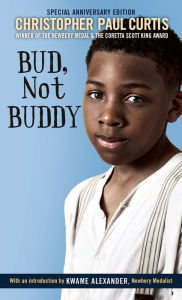 Title: Bud, Not Buddy, Author: Christopher Paul Curtis