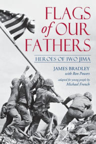 Title: Flags of Our Fathers: Heroes of Iwo Jima (Young People's Edition), Author: James Bradley