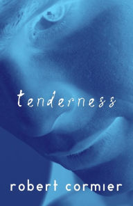 Title: Tenderness, Author: Robert Cormier