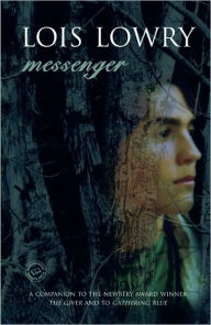 Title: Messenger, Author: Lois Lowry