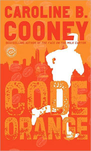 Title: Code Orange, Author: Caroline B. Cooney