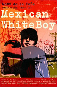 Title: Mexican WhiteBoy, Author: Matt de la Peña