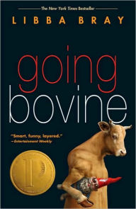 Title: Going Bovine, Author: Libba Bray