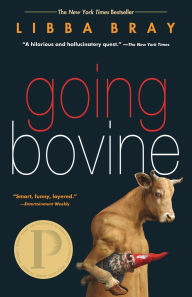 Title: Going Bovine, Author: Libba Bray