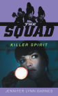Killer Spirit (The Squad Series)