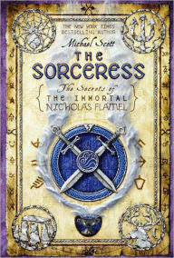 Title: The Sorceress (The Secrets of the Immortal Nicholas Flamel #3), Author: Michael Scott