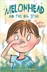 Title: Melonhead and the Big Stink, Author: Katy Kelly