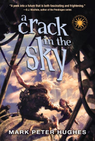 Title: A Crack in the Sky, Author: Mark Peter Hughes