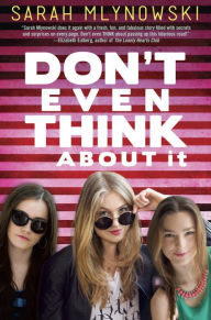 Title: Don't Even Think About It, Author: Sarah Mlynowski