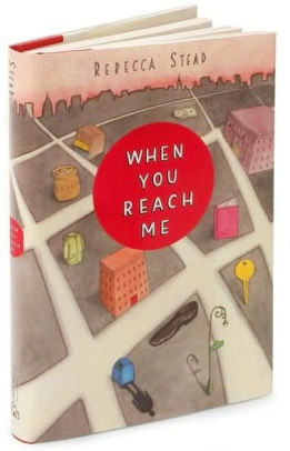 When You Reach Me by Rebecca Stead, Hardcover | Barnes & Noble®