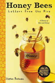 Title: Honey Bees: Letters from the Hive, Author: Stephen Buchmann