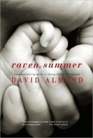 Title: Raven Summer, Author: David Almond