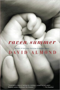 Title: Raven Summer, Author: David Almond