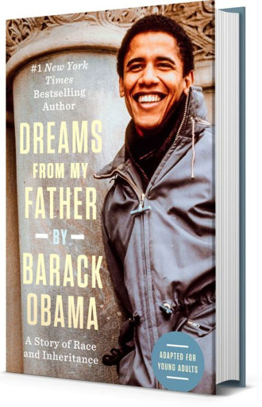 Dreams from My Father (Adapted for Young Adults): A Story of Race and Inheritance