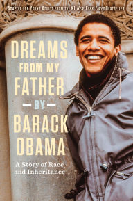 Title: Dreams from My Father (Adapted for Young Adults): A Story of Race and Inheritance, Author: Barack Obama