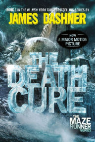 Title: The Death Cure (Maze Runner Series #3), Author: James Dashner