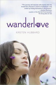 Title: Wanderlove, Author: Kirsten Hubbard