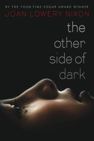 Title: The Other Side of Dark, Author: Joan Lowery Nixon
