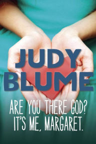 Title: Are You There God? It's Me, Margaret, Author: Judy Blume