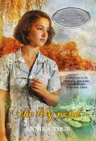 Title: The Lily Pond, Author: Annika Thor