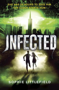 Title: Infected, Author: Sophie Littlefield