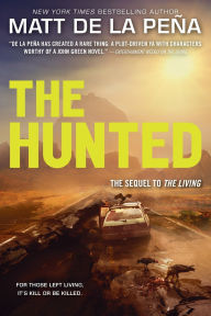 Title: The Hunted, Author: Matt de la Peña