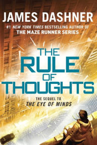 Title: The Rule of Thoughts (Mortality Doctrine Series #2), Author: James Dashner