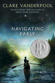 Title: Navigating Early, Author: Clare Vanderpool