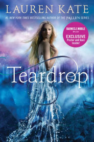 Title: Teardrop (Teardrop Trilogy Series #1) (B&N Exclusive Edition), Author: Lauren Kate