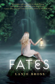 Title: Fates, Author: Lanie Bross