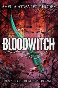 Title: Bloodwitch (Maeve'ra Series #1), Author: Amelia Atwater-Rhodes