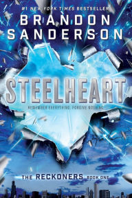 Title: Steelheart (The Reckoners Series #1), Author: Brandon Sanderson