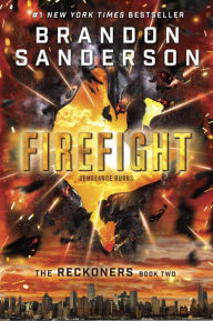 Title: Firefight (The Reckoners Series #2), Author: Brandon Sanderson