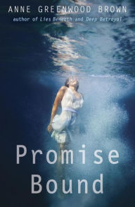 Title: Promise Bound, Author: Anne Greenwood Brown