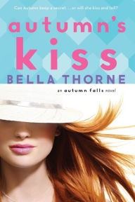 Title: Autumn's Kiss, Author: Bella Thorne