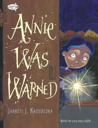 Title: Annie Was Warned, Author: Jarrett J. Krosoczka