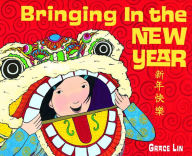 Title: Bringing in the New Year, Author: Grace Lin